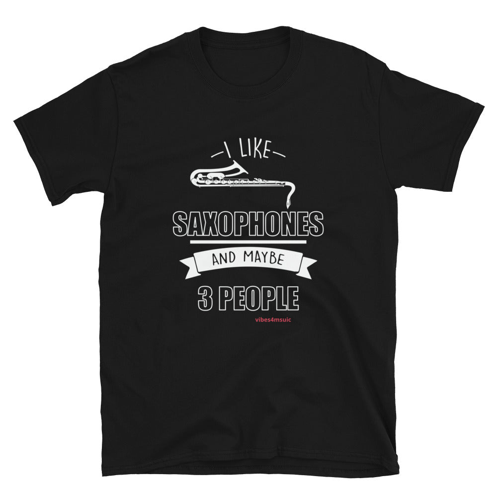 I like saxophones and maybe 3 people black muisc t-shirt