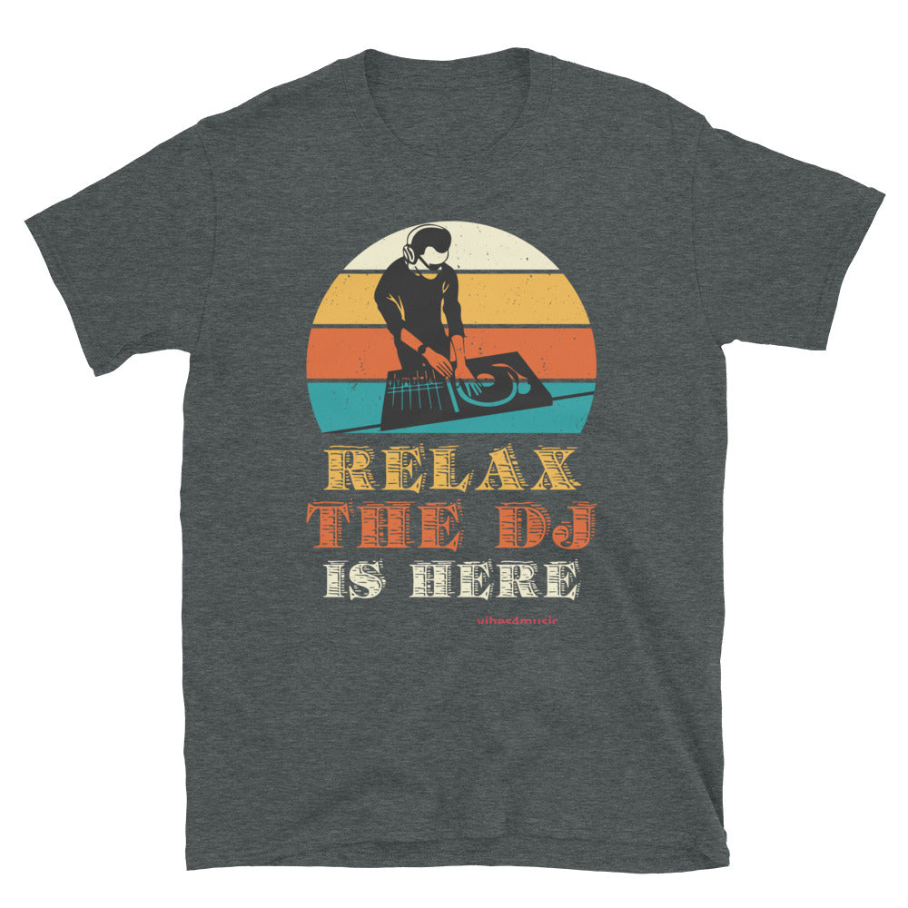 Relax The DJ Is Here