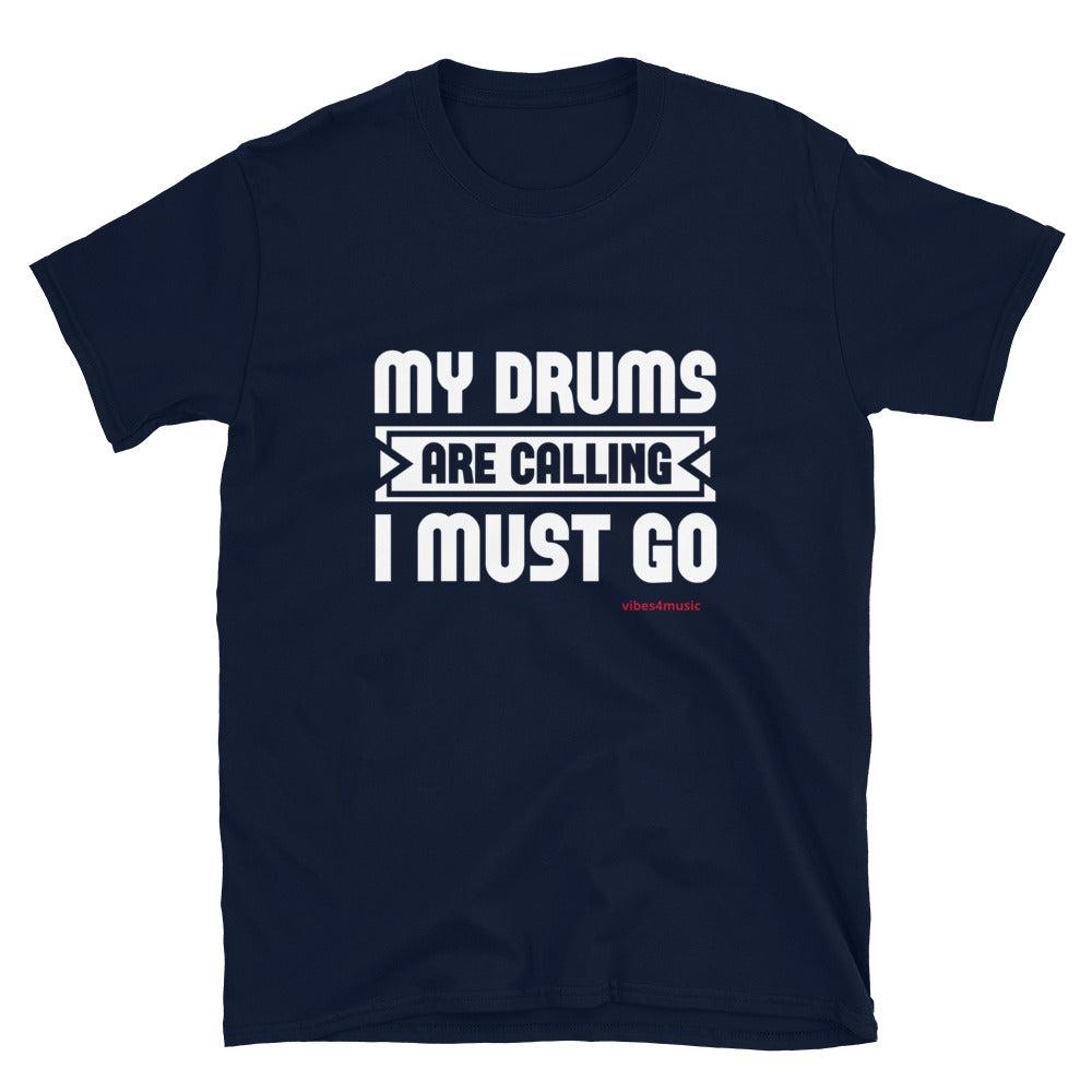 I Got To Go My Drums Are Calling