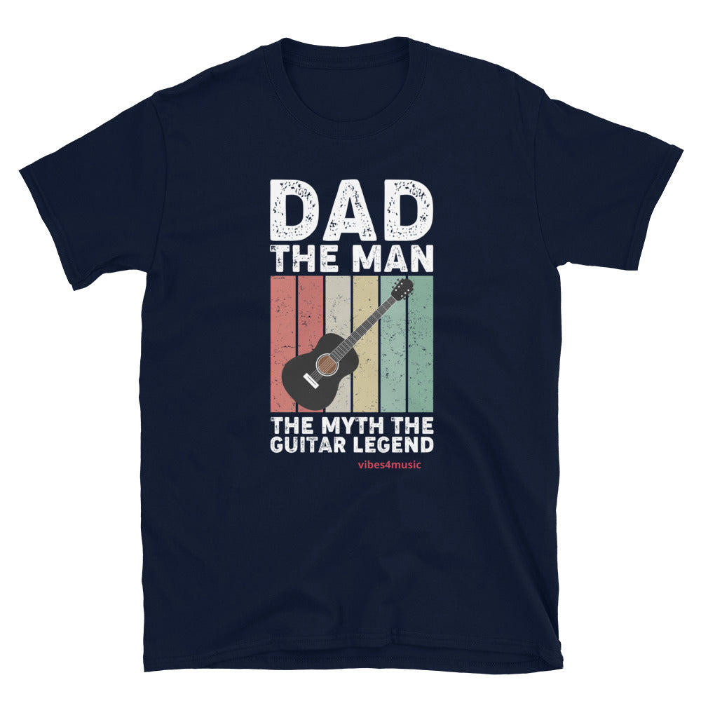 Dad the Man the Myth the Guitar Legend