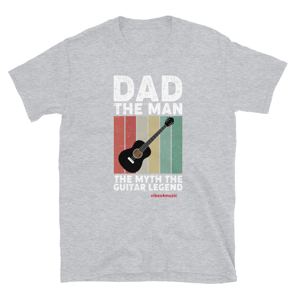 Dad the Man the Myth the Guitar Legend