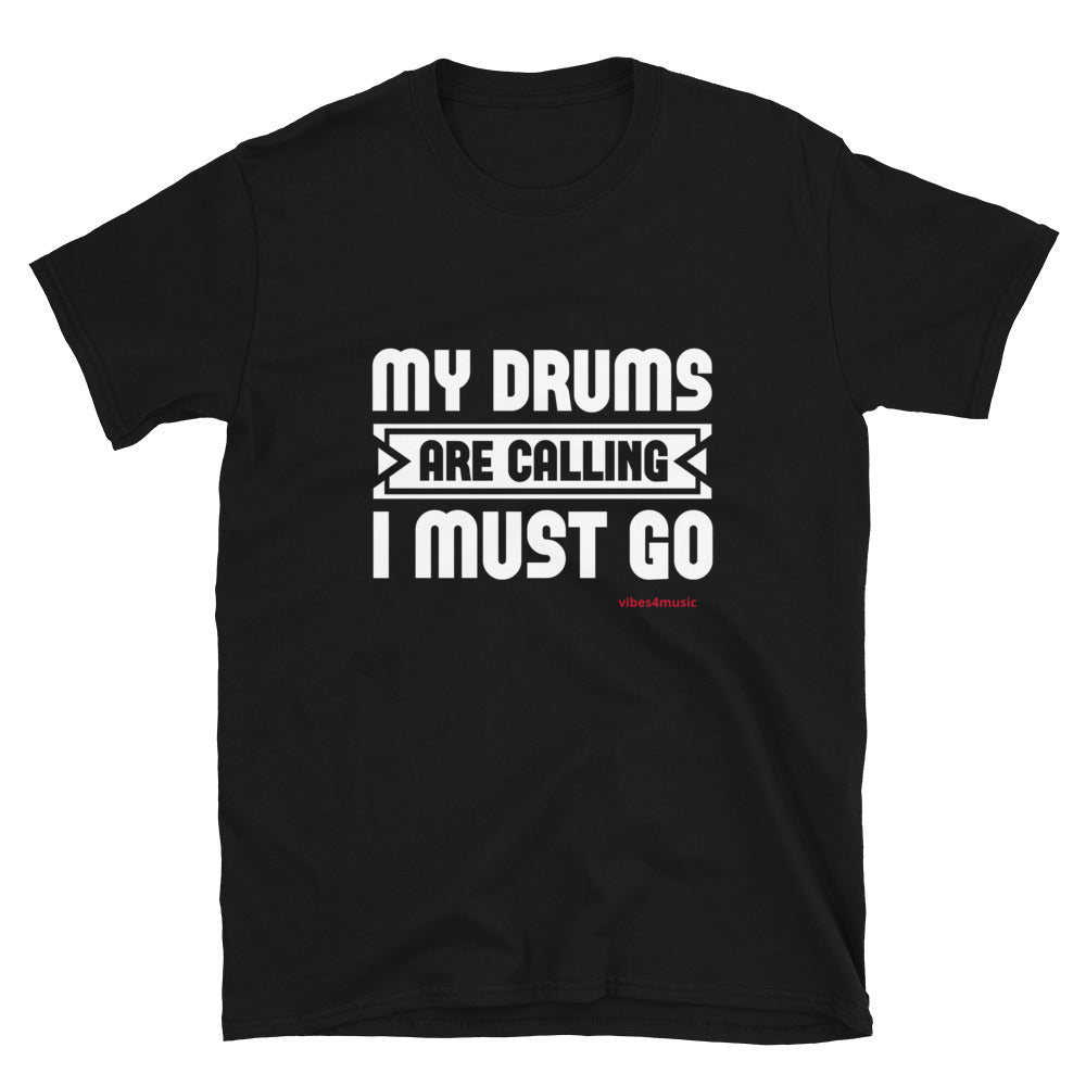 I Got To Go My Drums Are Calling
