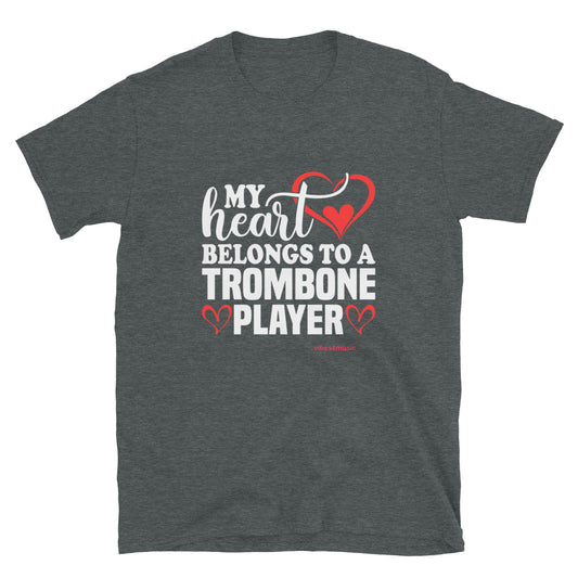 My Heart Belongs To A Trombone Player