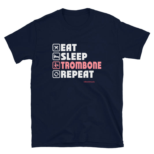Eat, Sleep, Trombone, Repeat
